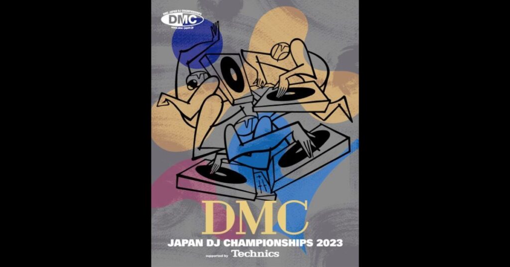 DMC JAPAN DJ CHAMPIONSHIPS 2023 supported by Technicsが4年振りの現場開催。世界を目指すDJ必見