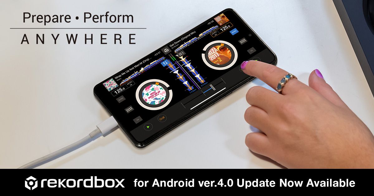 Androidユーザーに朗報。DJプレイがアプリ上で行える「rekordbox for Android ver. 4.0.」の配信が開始